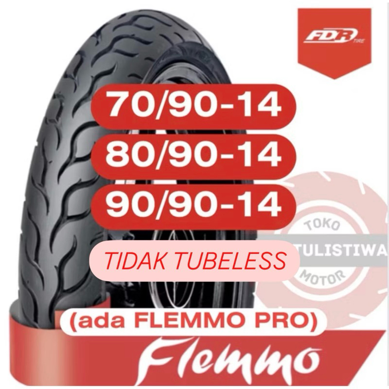 BAN FDR FLEMMO FLEMMO PRO RING 14 70/90-14 80/90-14 90/90-14 TIDAK TUBELESS