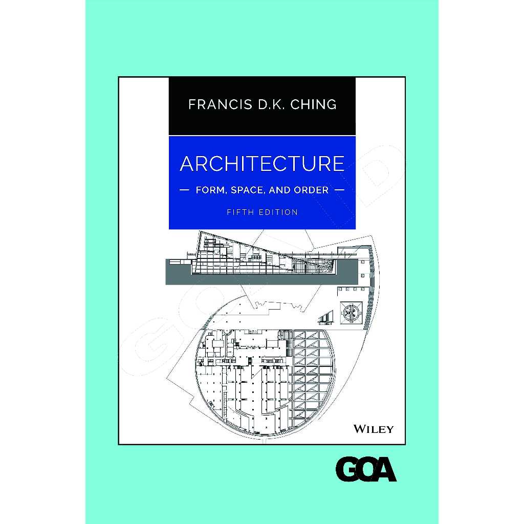 Architecture: Form, Space, and Order