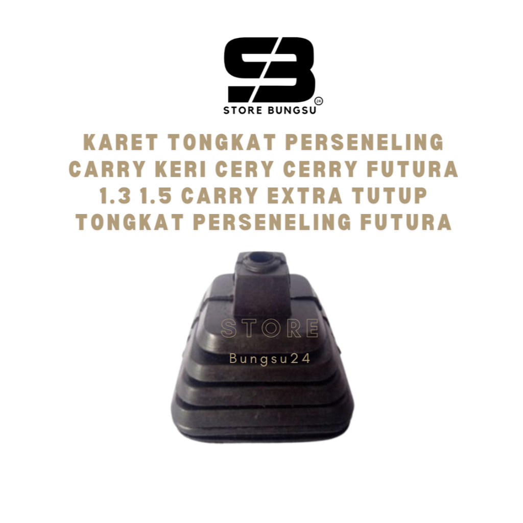 SPAREPART MOBIL KARET TONGKAT PERSENELING CARRY KERI CERY CERRY FUTURA 1.3 1.5 CARRY EXTRA  TUTUP TO