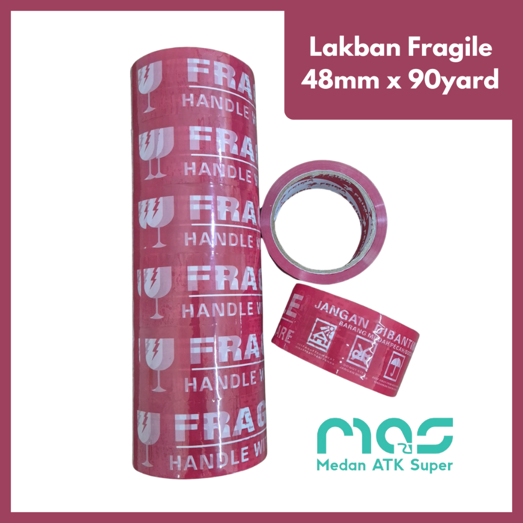 

LAKBAN FRAGILE 48MMX90YARD [Medan ATK SUPER] [ROLL/PCS] LAKBAN KUAT ELASTIS 48X90