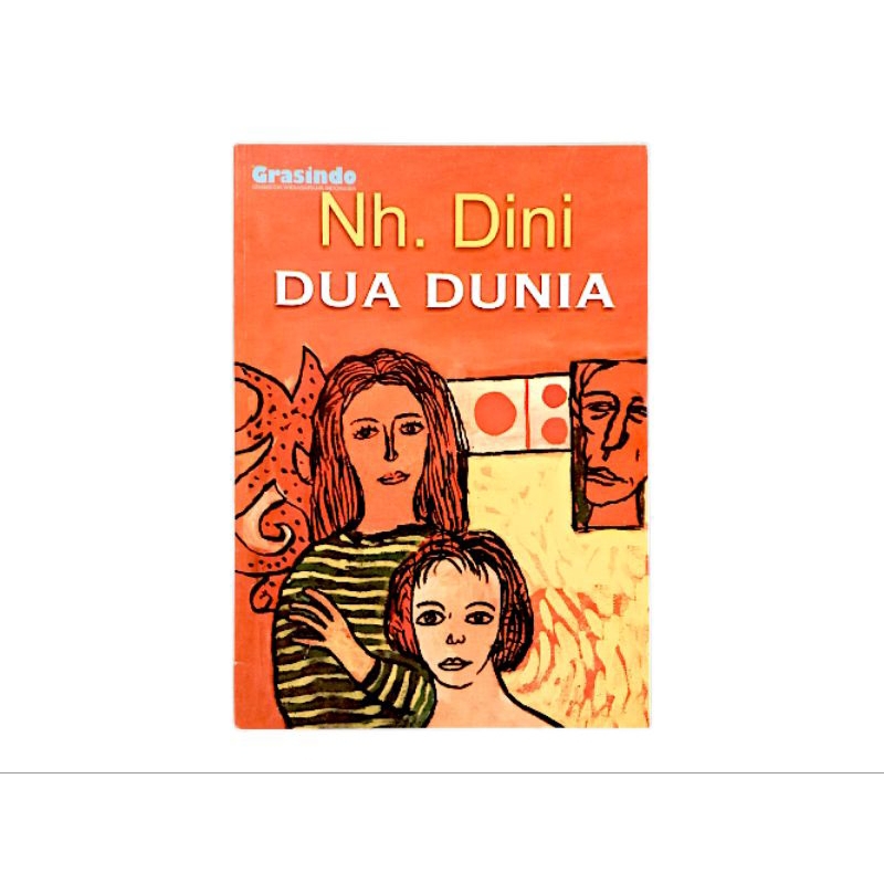 Dua Dunia karya NH Dini (kumpulan cerpen)