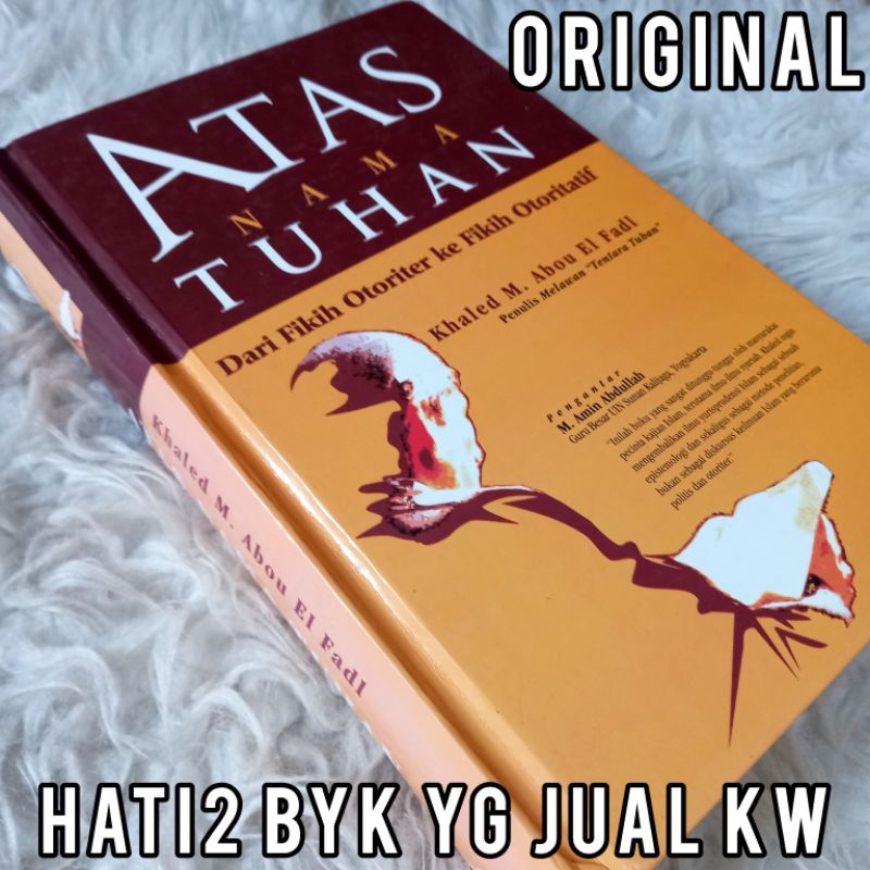 ORI atas nama tuhan dari fikih otoriter ke fiqih otoritatif khaled abou el fadl