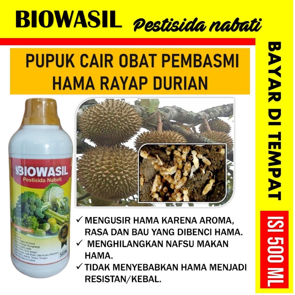 PESTISIDA BIOWASIL 500 ML OBAT PEMBASMI HMA RAYAP DURIAN,ULAT TANAH,ULAT GRAYAK,KUTU PUTIH,KUTU KEBU