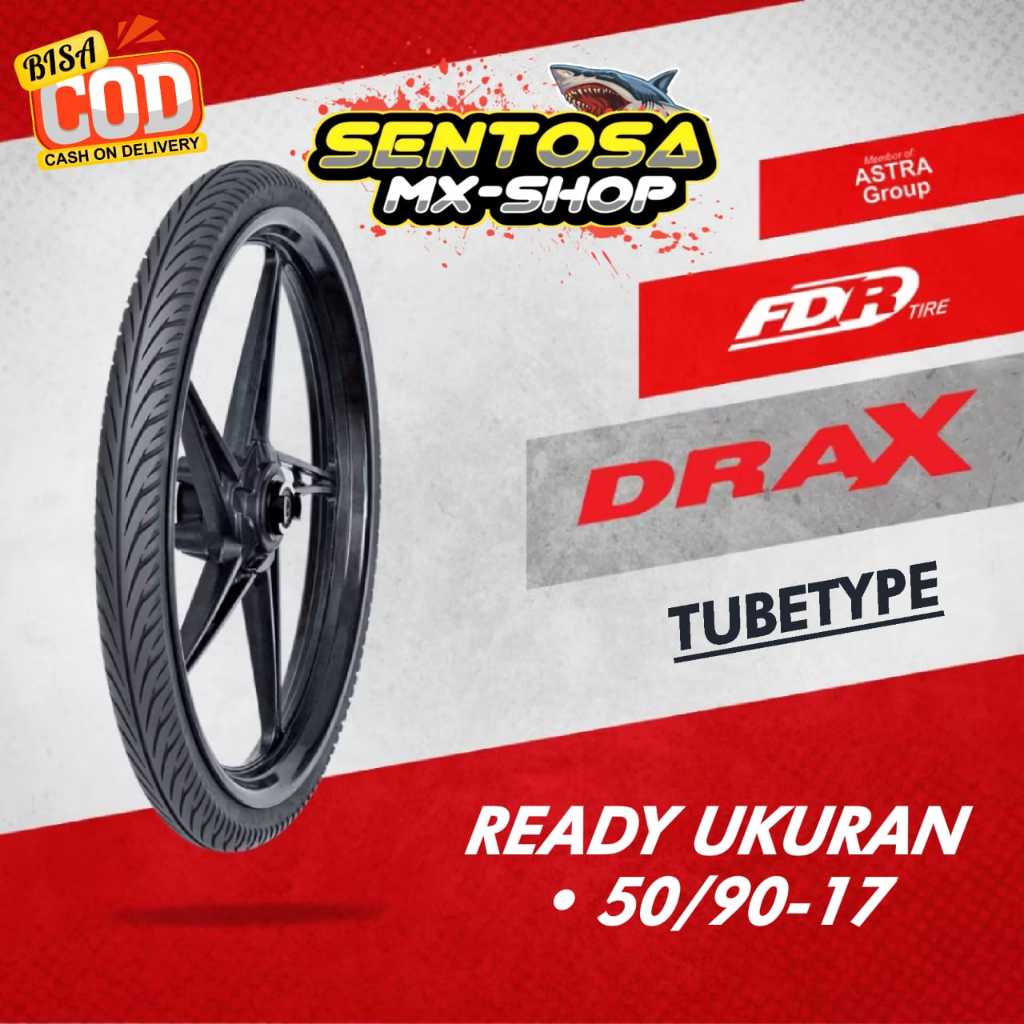 [ FDR DRAX ] BAN LUAR FDR UKURAN 50/90 RING 17 TUBETYPE / TIDAK TUBELESS