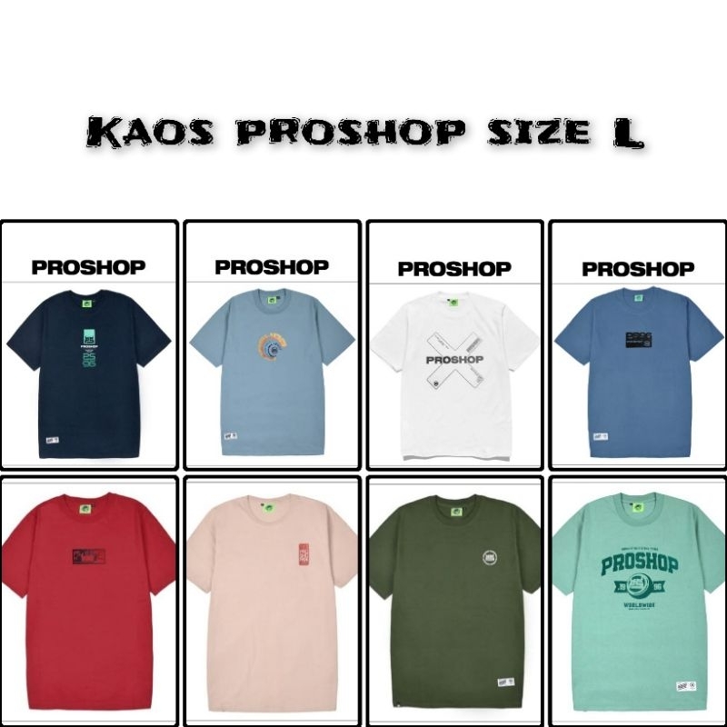 KAOS PROSHOP | KAOS COWOK | DISTRO BANDUNG ORIGINAL | UKURAN L | SIZE L