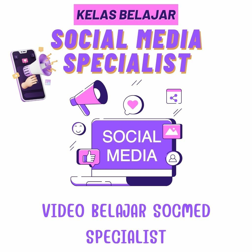 Master Social Media Specialist : Video Tutorial Menjadi Social Media Specialist