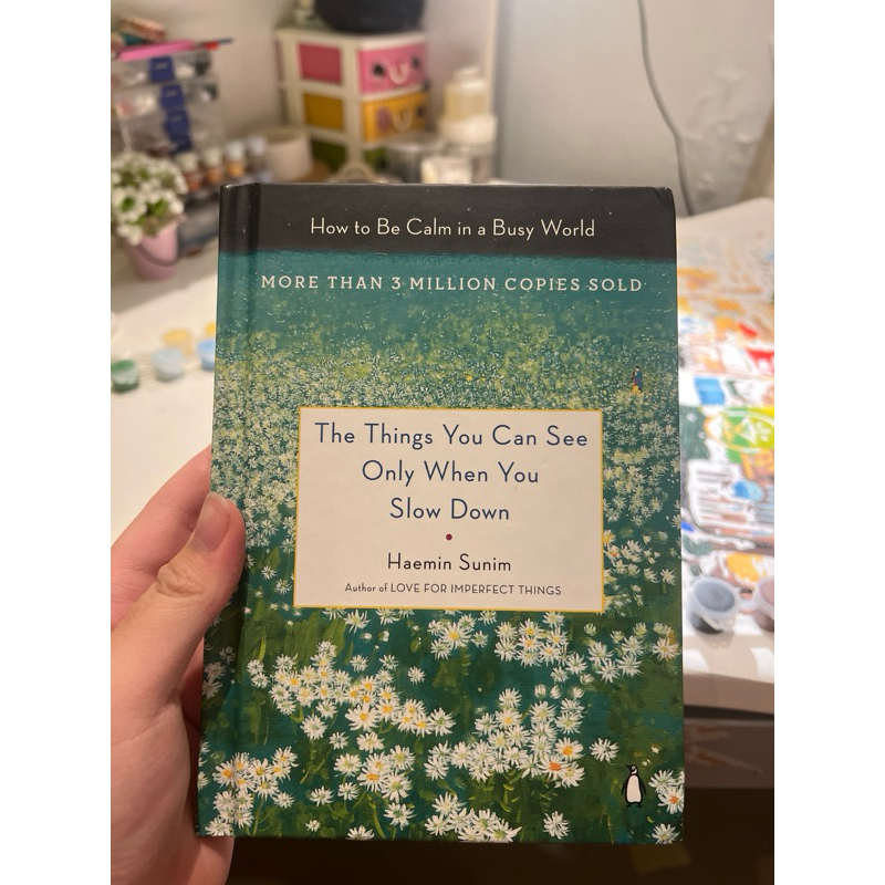 The Things You Can Only See When You Slow Down PRELOVED