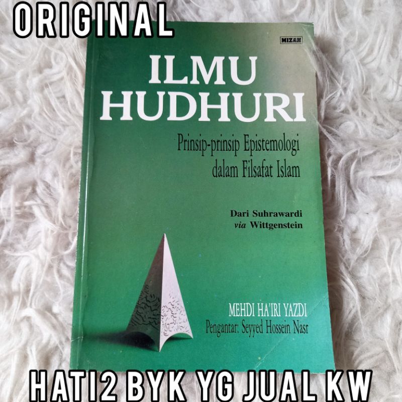 ORI MIZAN ilmu hudhuri prinsip epistemologi dalam filsafat islam dari suhrawardi via wittgenstein se