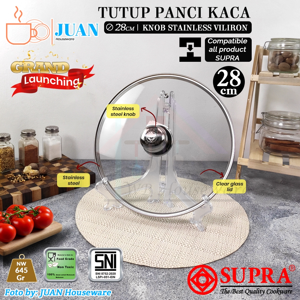 SUPRA Tutup panci kaca viliron 28cm knob stainless steel premium compatible untuk semua panci