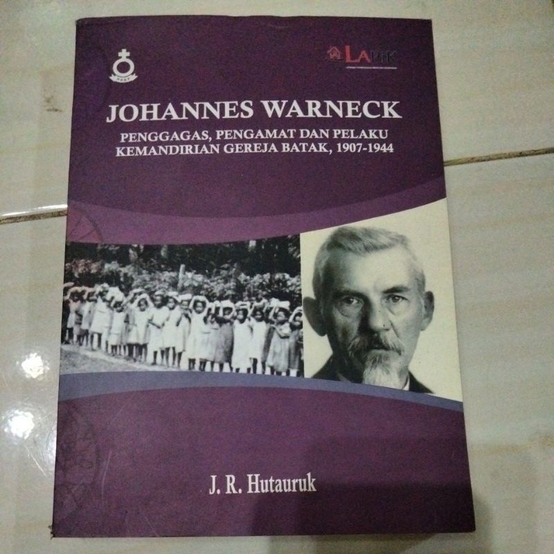 JOHANNES WARNECK(penggagas pengamat dan pelaku kemandirian gereja Batak 1907-1944