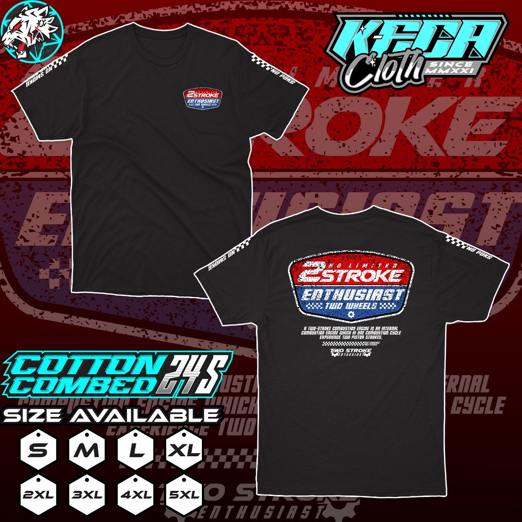 Kaos 2 STROKE ENTHUSIAST - Two Stroke Racing No limiter - Kaos 2 Tak 2Stroke Fiz R Ninja Yamaha Rx K