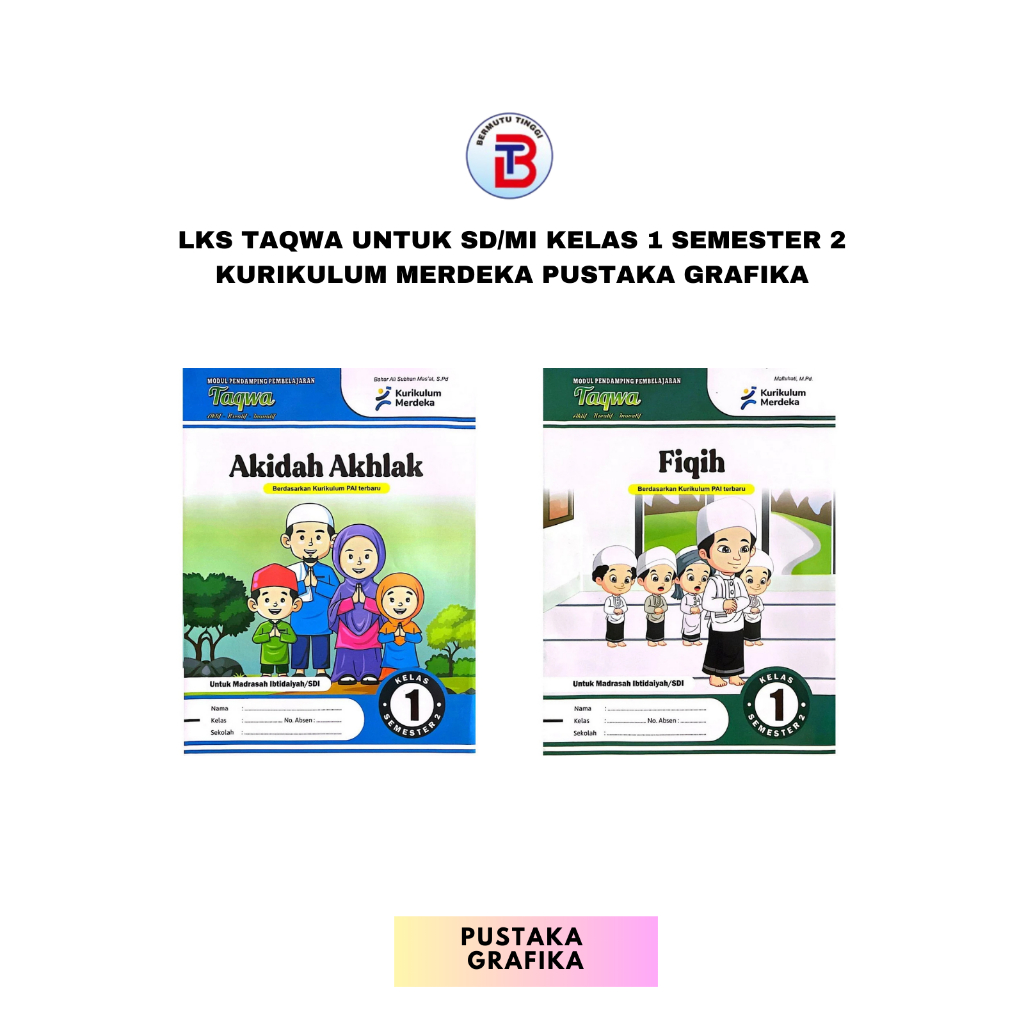 LKS Taqwa untuk SD/MI Kelas 1 Semester 2 Kurikulum Merdeka Pustaka Grafika