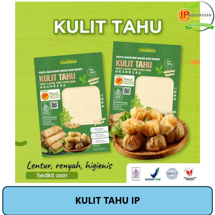 

KULIT TAHU / KEMBANG TAHU / KULIT TAHU 35 X 70 CM / KULIT TAHU 70 X 70 CM – IP
