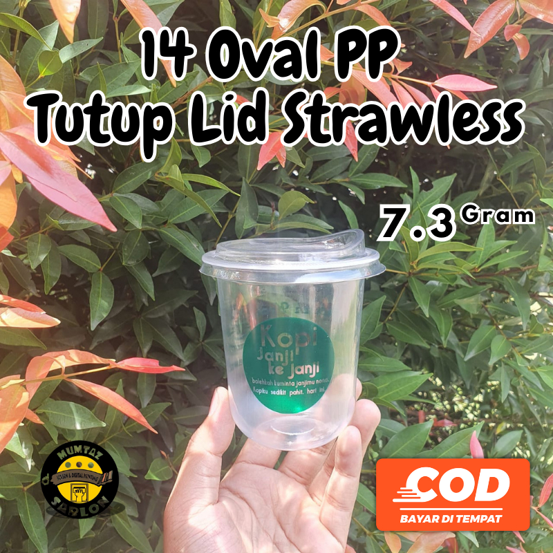 Sablon Cup 14oz OVAL PP Tutup Lid Strawless | 7.3Gram | Coffee Cup