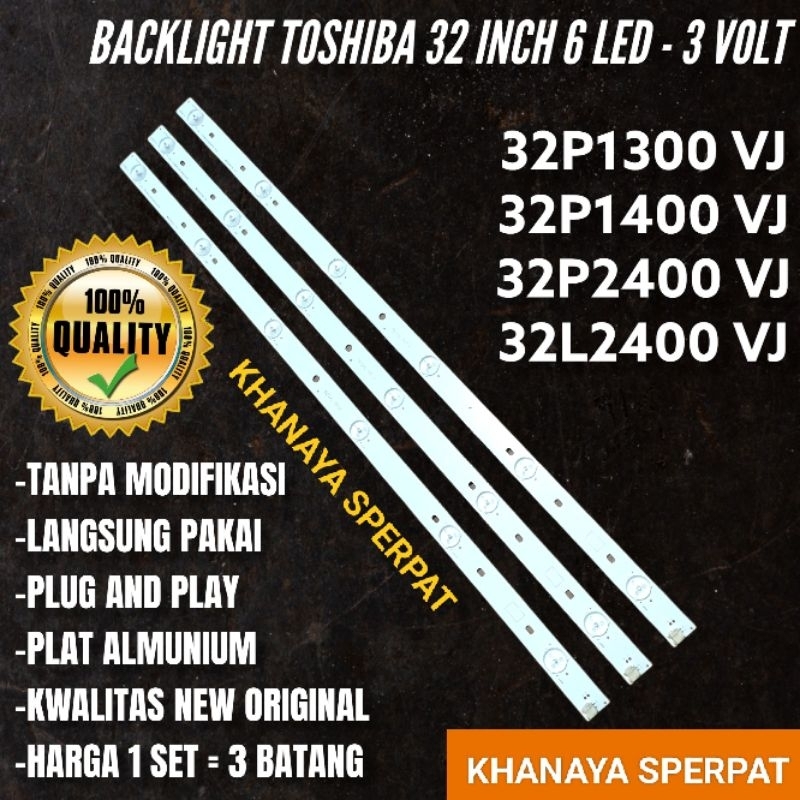 BACKLIGHT TV LED TOSHIBA 32INC 32P1300VJ 32P1400VJ 32P2400VJ 32L2400VJ