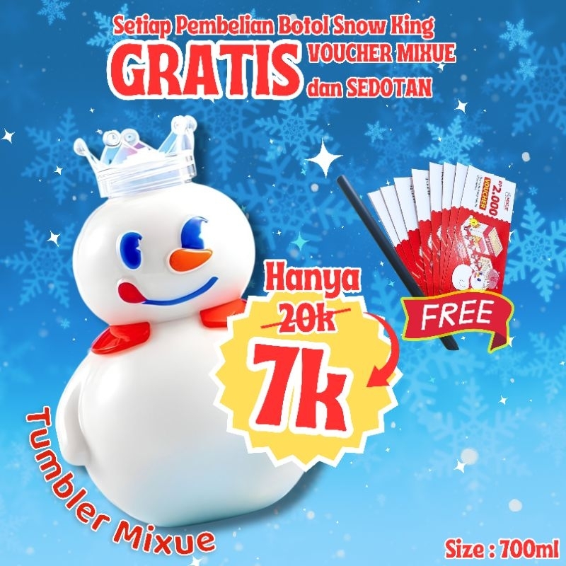 BEST VALUE Botol Minum Snow King Mixue 700ml ORIGINAL BPA Free + BONUS(SEDOTAN DAN VOUCHER MIXUE) Bi