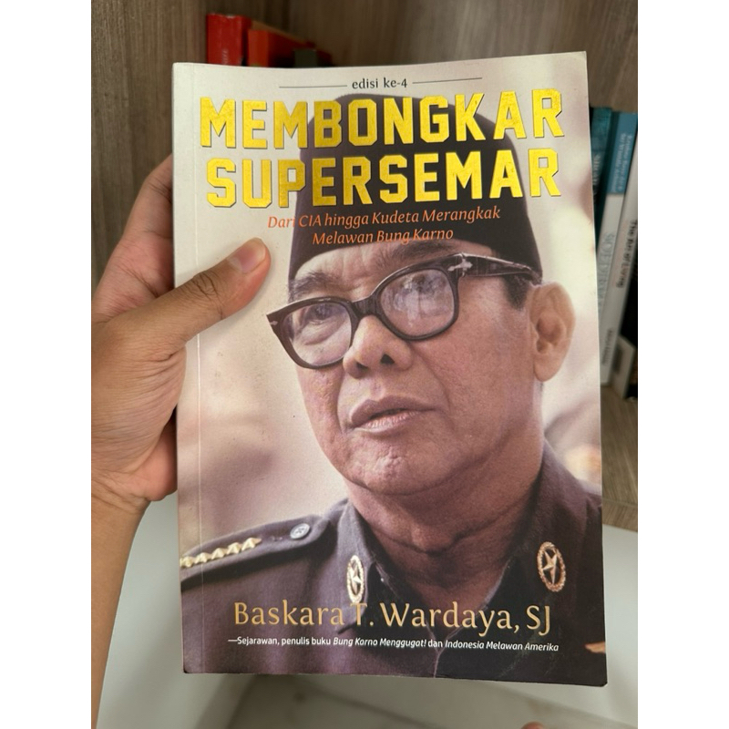 Membongkar Supersemar - Baskara T. Wardaya