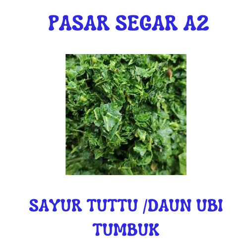 

(order malam/pagi)SAYUR TUTTU MENTAH/DAUN UBI TUMBUK PASAR SEGAR MAKASSAR/PASAR TERONG ONLINE MAKASSAR