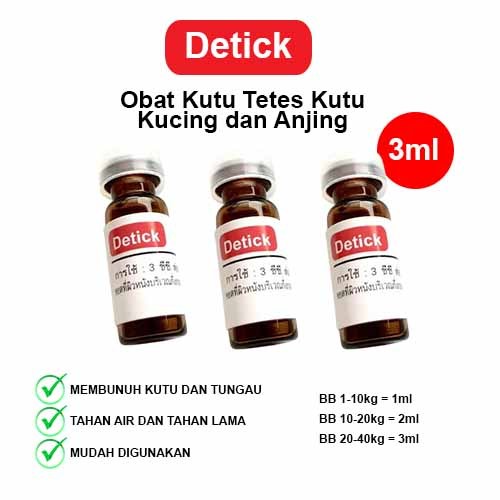DETICK OBAT KUTU TETES 3ML KUTU KUCING DAN ANJING OBAT TETES KUTU
