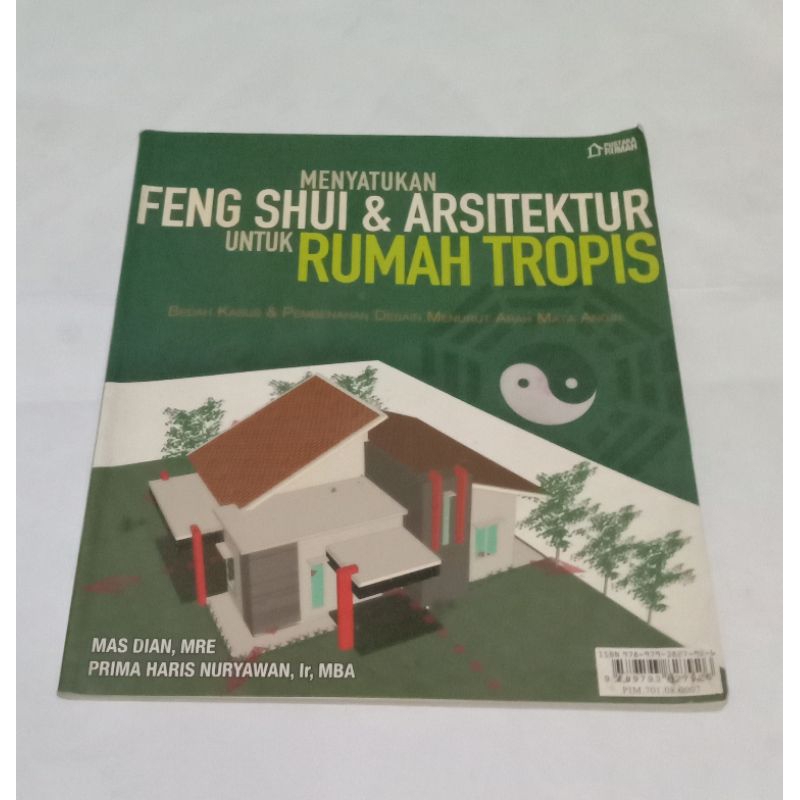 Menyatukan Feng Shui - Arsitektur Untuk Rumah Tropis by Mas Dian,MRE