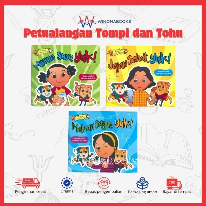 

Petualangan tompi dan tohu Buku Minum Susu,Jajan Sehat & Makan Sayur Yuk!!