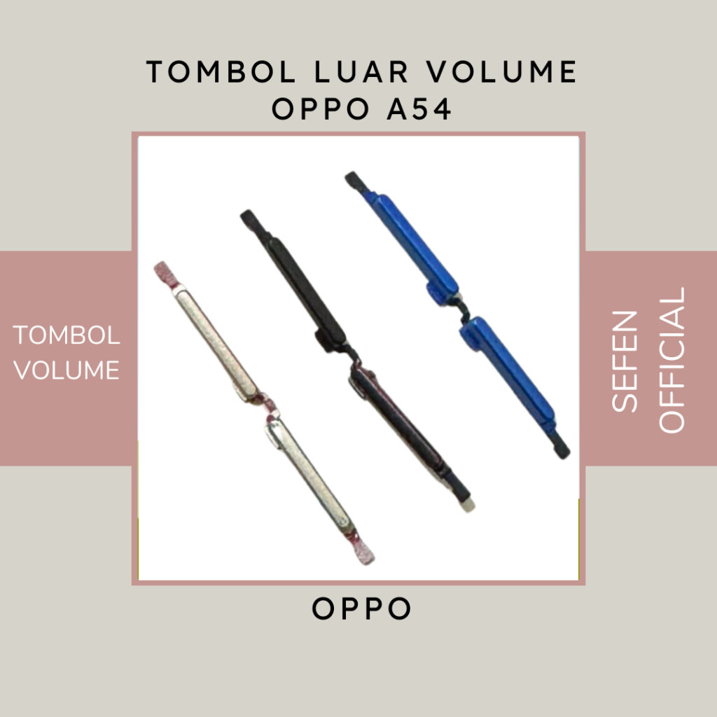 TOMBOL LUAR VOLUME OPPO A54