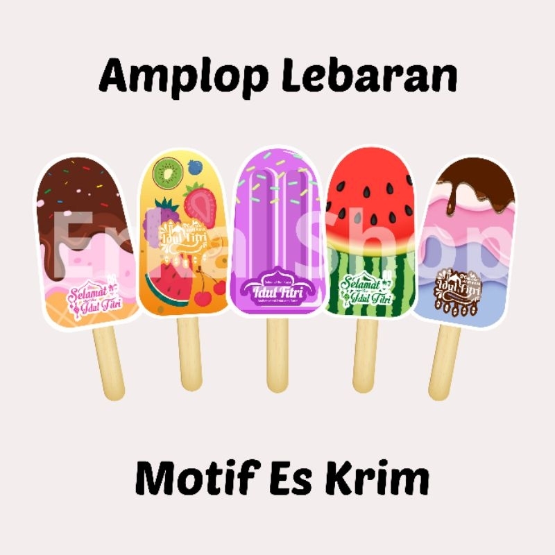 

[5 PCS] AMPLOP LEBARAN ES KRIM/ICE CREAM AMPLOP LEBARAN IDUL FITRI 2025 MURAH TERBARU