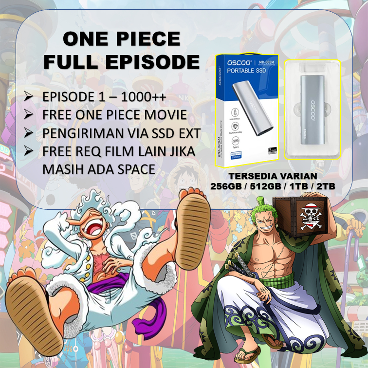 SSD EXTERNAL ONE PIECE FULL EPISODE [ FREE REQUEST ]