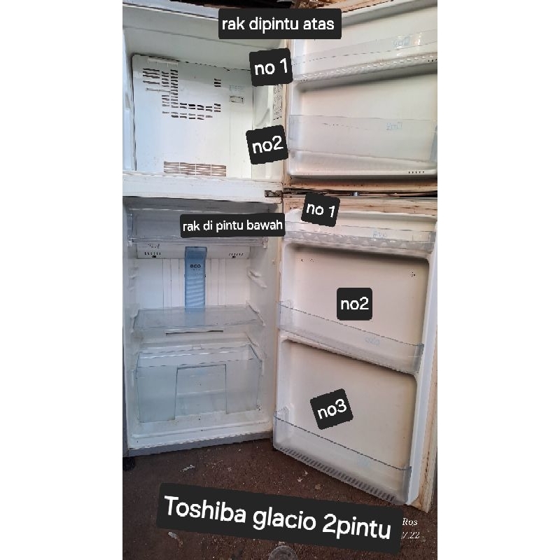 RAk di pintu atas,bekas kulkas toshiba glacio 2pintu
