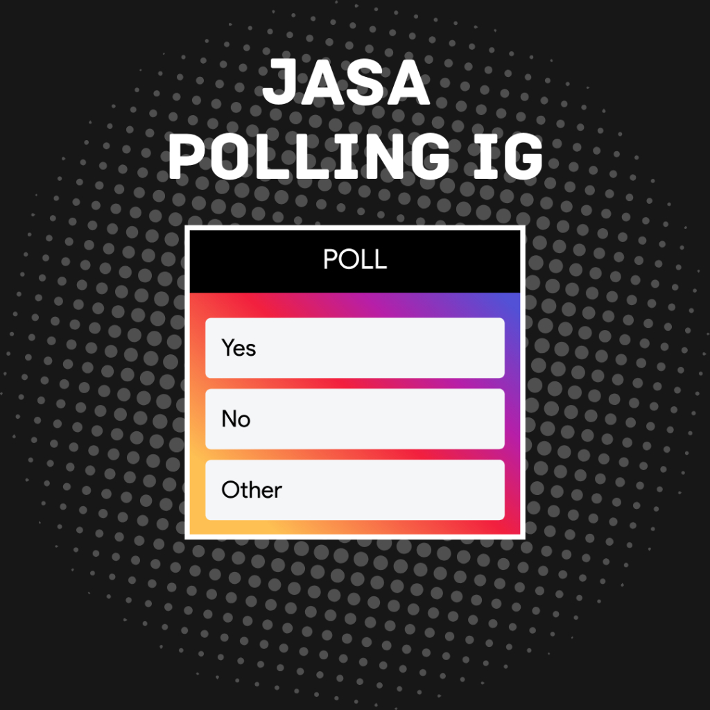 Jasa Vote Polling Instagram | Jasa Vote postingan ig | Jasa Vote story ig | Jasa vote polling ig