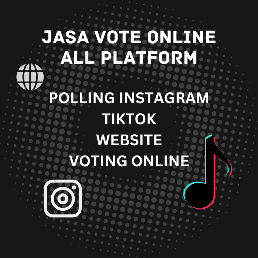 Jasa Vote Online All Platform | Jasa Buzzer Vote polling | Jasa Vote Website | Jasa Vote Gform