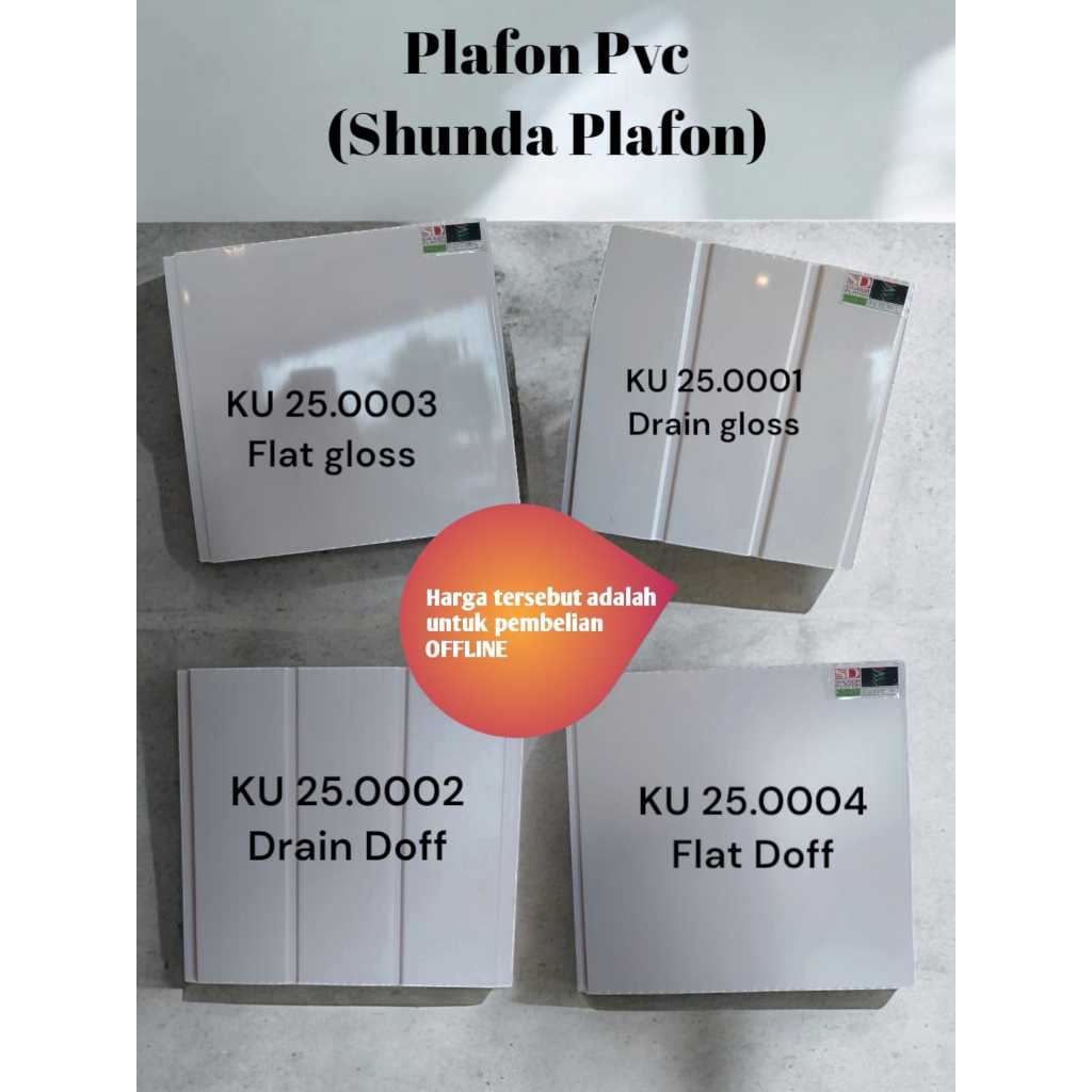 SHUNDA PLAVON KU 25.0001, 25.0002, 25.0003, 25.0004  PVC PUTIH POLOS DAN DRAIN ,PLAFON SURABAYA