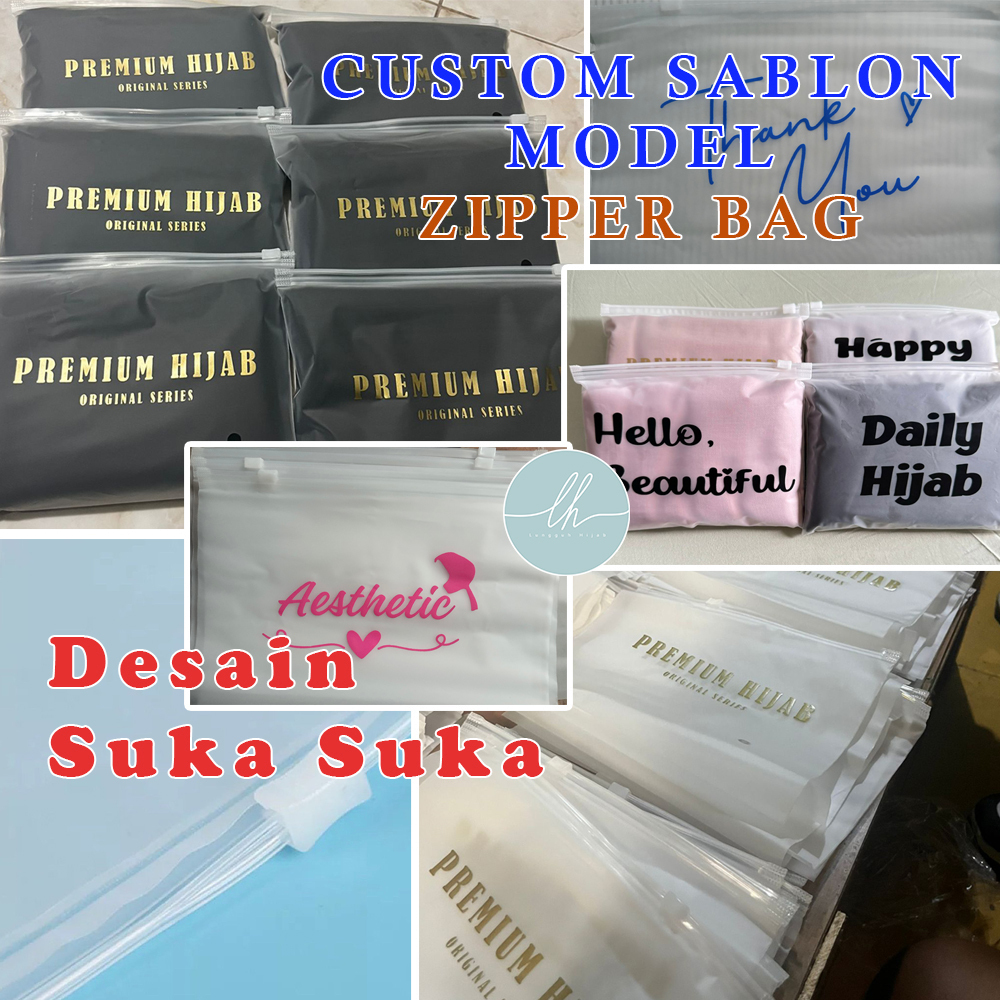 Sablon Zipper Bag Pouch Hijab Ziplock / Plastik Ziplock Desain Suka Suka