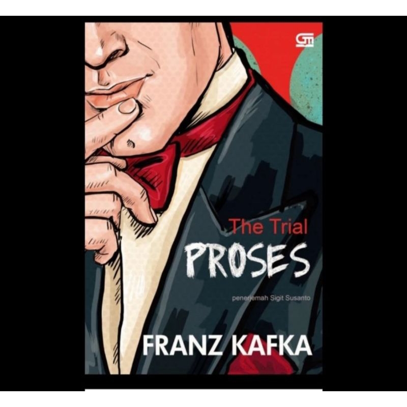 The Trial Proses by Franz Kafka