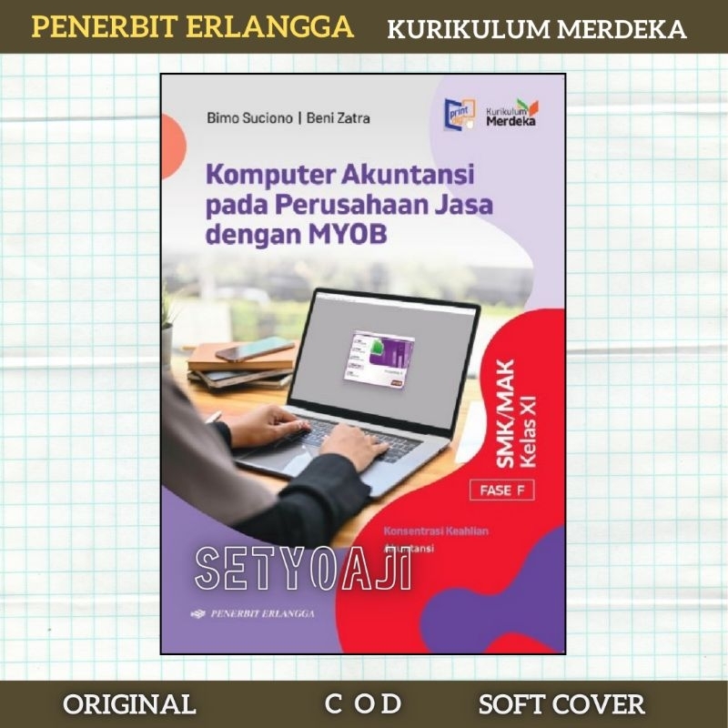 Komputer Akuntansi pada  Perusahaan Jasa dengan Myob SMK/ MAK Kelas 11 Kurikulum Merdeka Penerbit Er
