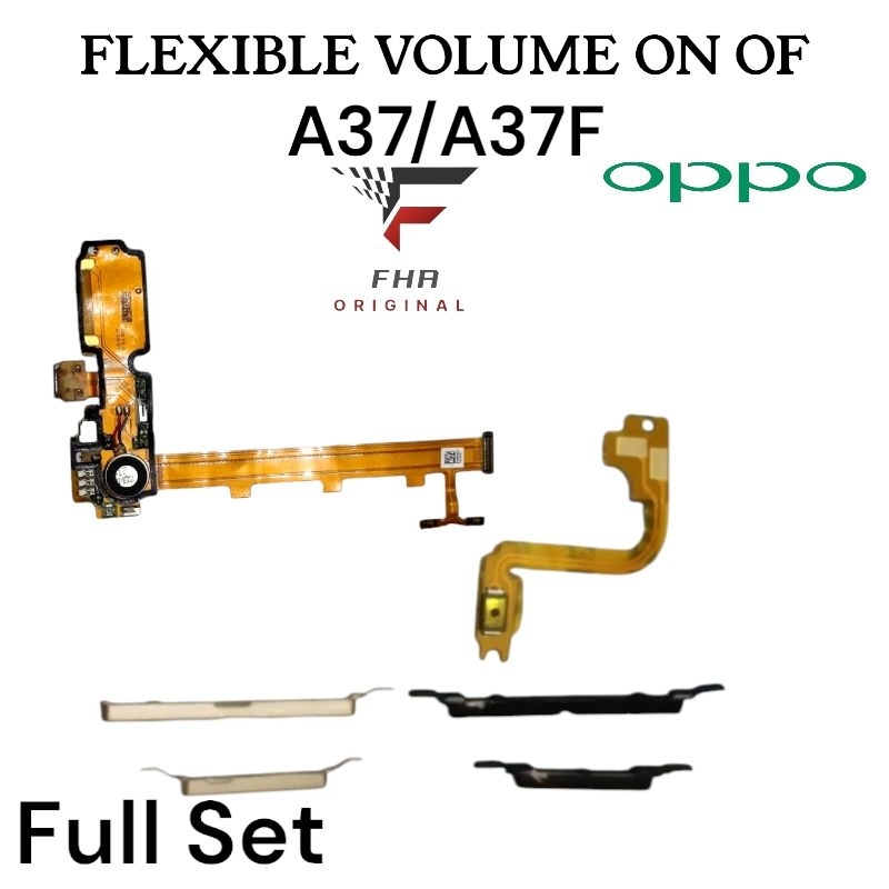 FLEXIBLE VOLUME+CAS ON OF OPPO A37 / A37F SATU SET ORIGINAL FLEKSIBEL VOLUME FLEXIBLE ON OF