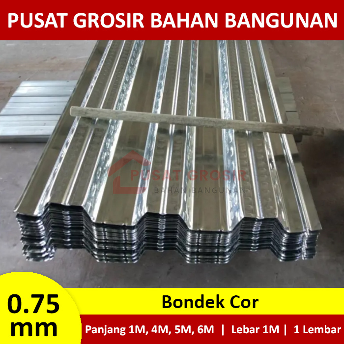 Bondek Cor 0.75 Lebar 1 Meter Panjang 1, 4, 5, 6 Meter