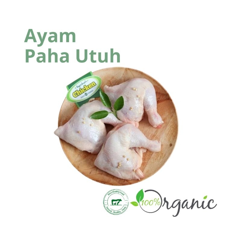 

Paha Ayam Utuh - Ayam Organik Berkah Chicken - Nora Healthy Food