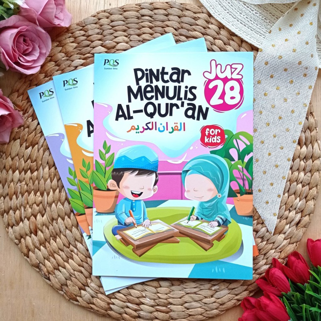 PINTAR MENULIS AL QURAN FOR KIDS Juz 28, Juz 29 dan Juz 30 Penerbit : Pustaka Quran Sunnah