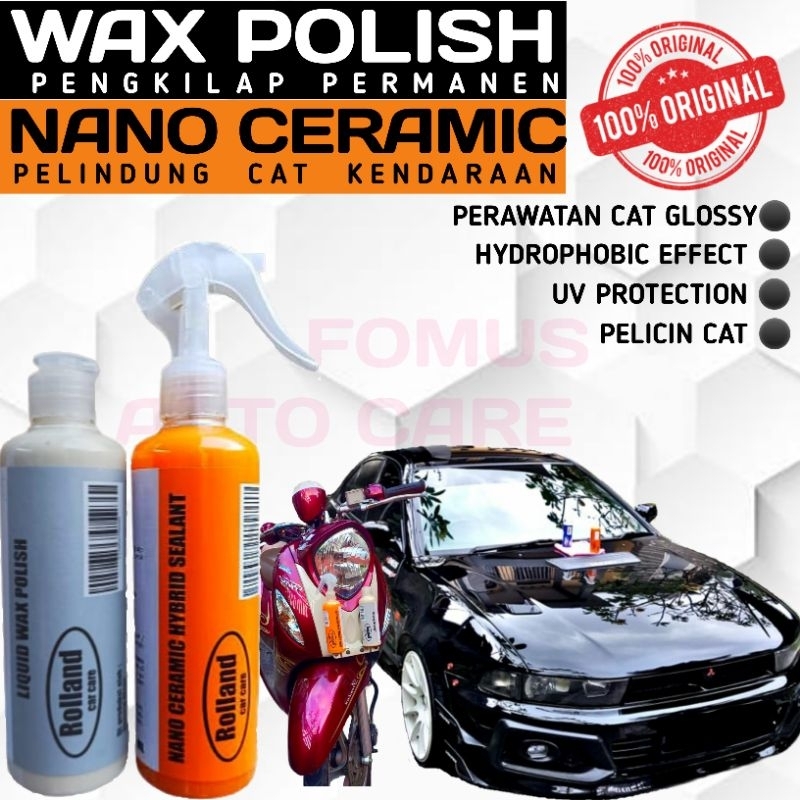 PENGKILAP MOBIL MOTOR PELINDUNG CAT BODY COATING PERAWATAN KENDARAAN NANO CERAMIC WAX POLISH ROLLAND