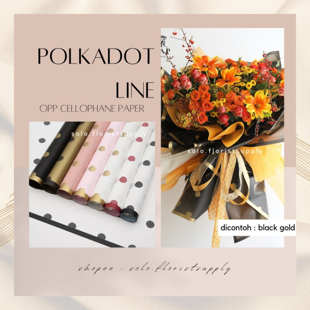 

FLOWER WRAPPING POLKADOT LINE COLOR CELLOPHANE KERTAS BUKET DOTS PEMBUNGKUS BUNGA KERTAS TEXTURE SQUARE KOTAK POLOS WARNA WATERPROOF KERTAS BUKET PEMBUNGKUS BUNGA floral wrapping kertas bouquet buket bunga kertas craft GARIS paper florist