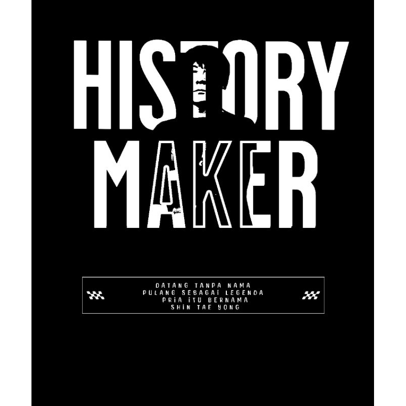 Kaos History Maker STY