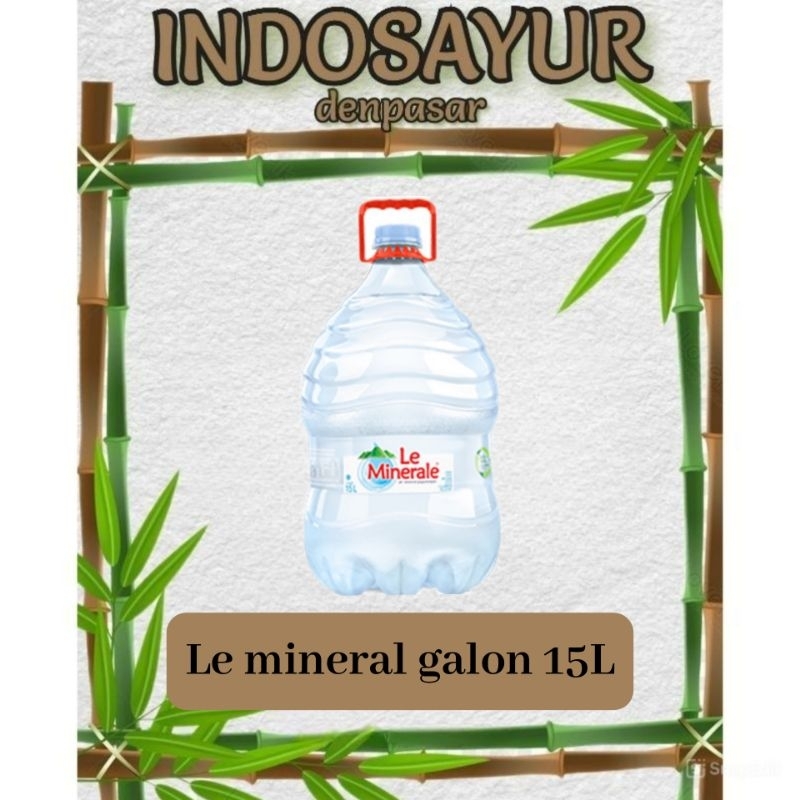 

Le mineral galon 15L max 2 galon _ INDOSAYUR