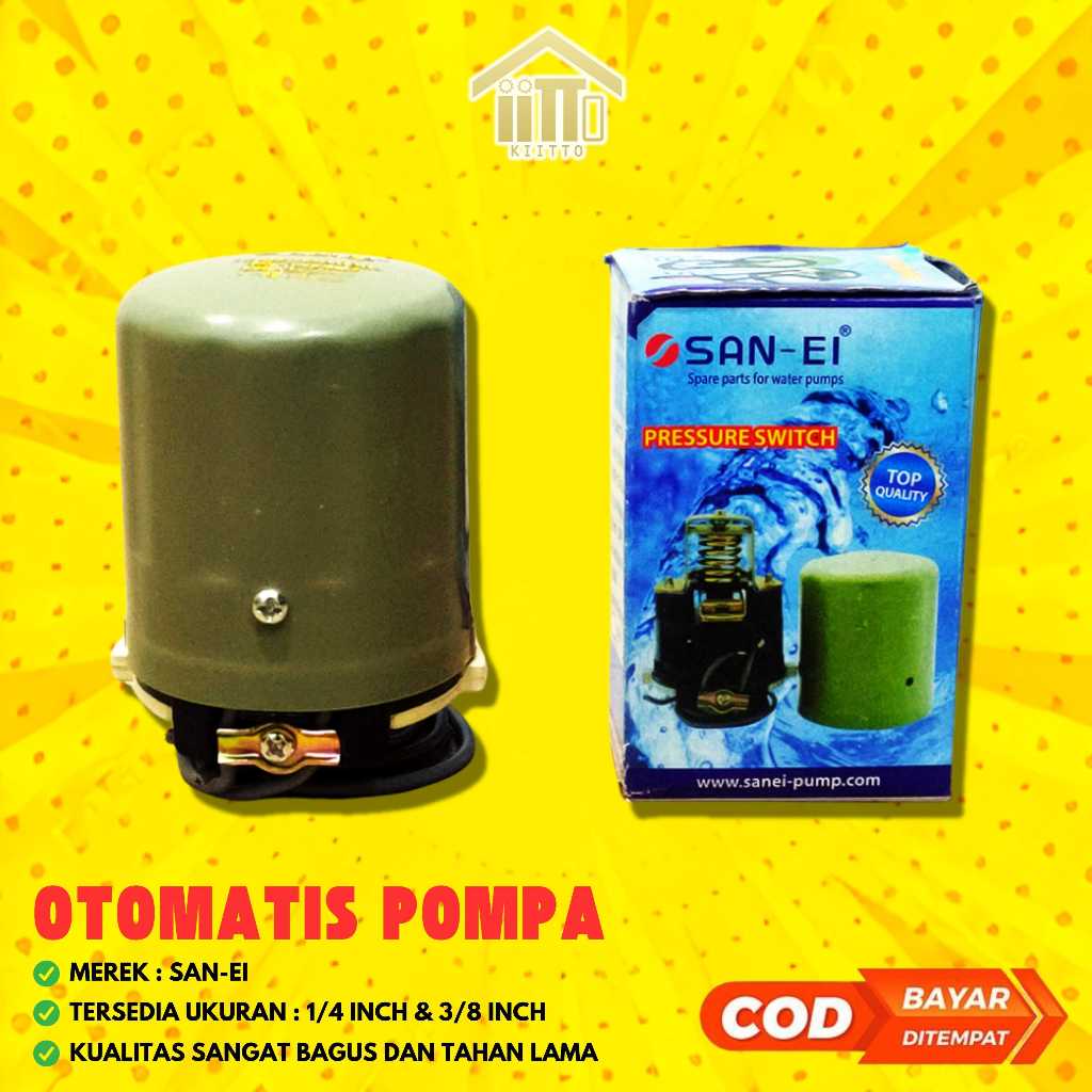 OTOMATIS PRESSURE SWITCH POMPA AIR SAN-EI 3/8" 1/4" / OTOMATIS MESIN POMPA AIR SAN EI / PRESSURE SWI