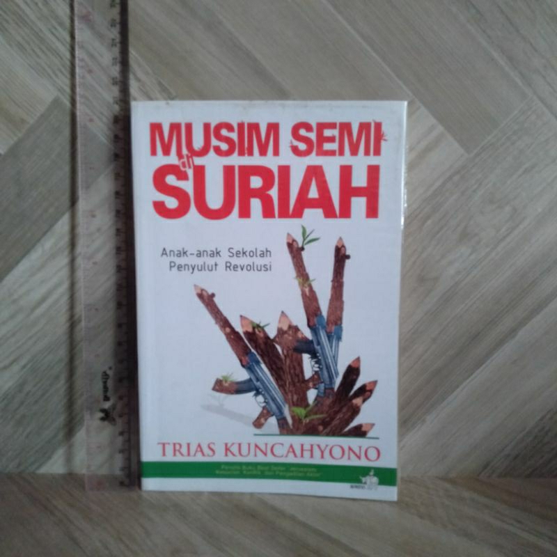 Musim Semi Di Suriah By Trias Kuncahyono