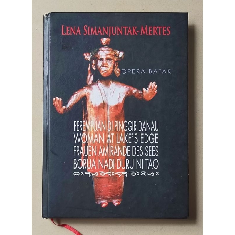 Buku original Opera Batak : Perempuan Di Pinggir Danau / Lena Simanjuntak-Mertes / 2013  Hardcover
