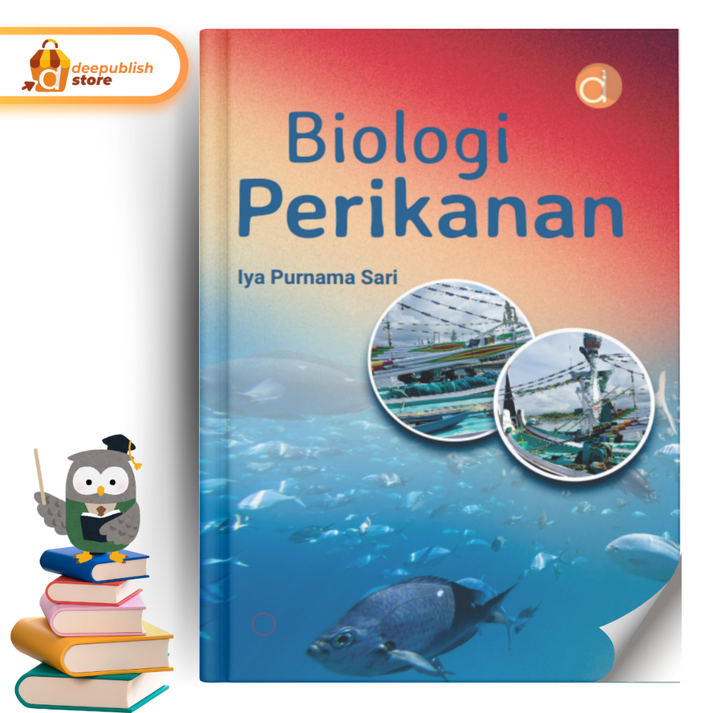 Deepublish - Buku Biologi Perikanan - Buku Perikanan dan Kelautan