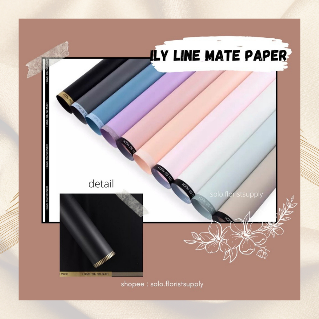 

ECER ILY LINE FLOWER WRAPPING COLOR MATTE PAPER CELLOPHANE KERTAS BUNGA HANDBOUQUET PEMBUNGKUS BUKET