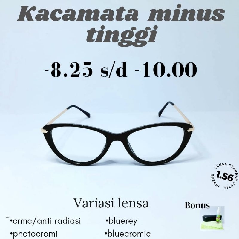 KACAMATA MINUS TINGGI LENSA INDEKS 1.56 LENSA ANTIRADIASI/BLUEREY/ PHOTOCROMIC/ BLUECROMIC