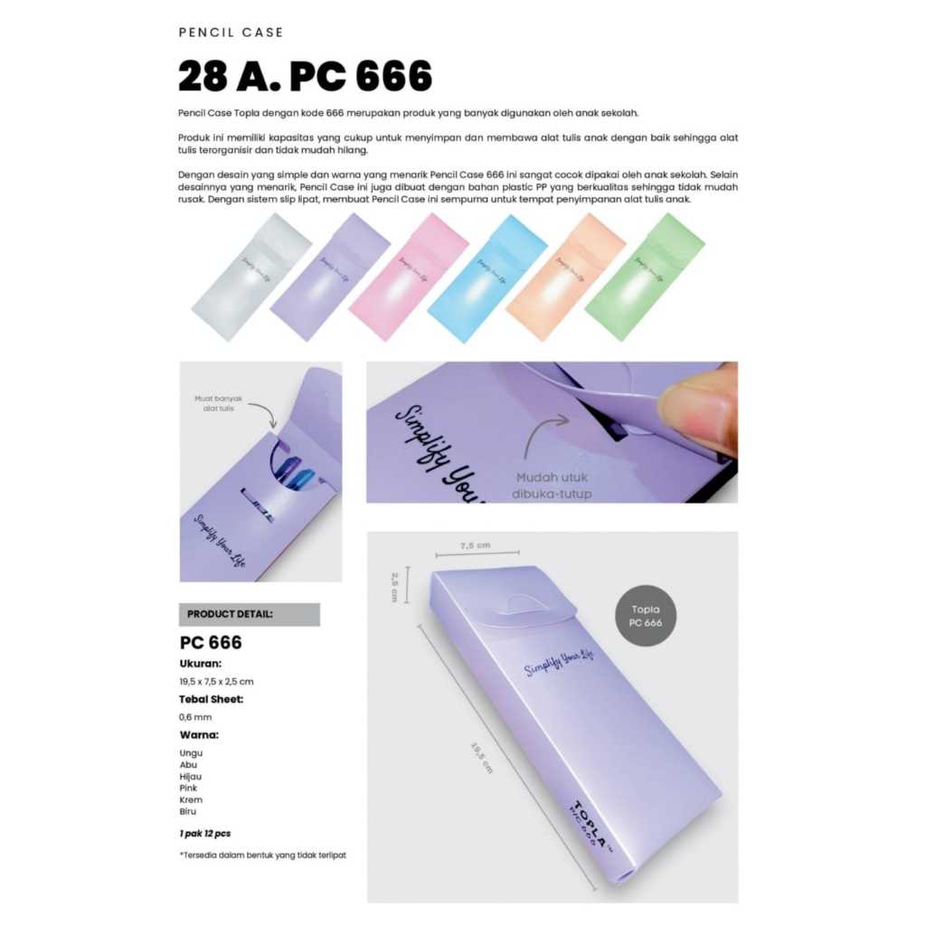 

tempat pensil topla pastel kode pc 666 ukuran 19.5 x 7.5 x 2.5 cm tebal bahan 0.6 mm pencil case